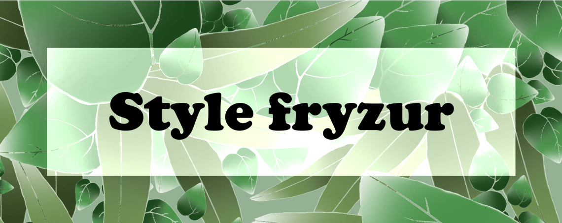 Style fryzur